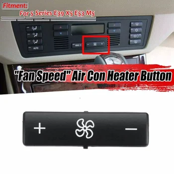 1X Araba Klima Kontrol Paneli Düğmesi Anahtarı Anahtar Kapaklar Hava Kontrol Fan hızı ısıtıcı-BMW 5 Serisi E39 X5 E53 M5