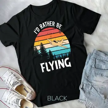 Uçmayı Tercih Ederim Tshirt Havacılık Gömlek Uçak Pilot T-Shirt Unisex T-shirt