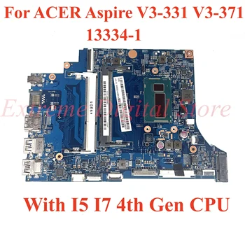 ACER Aspire V3 - 331 V3-371 Dizüstü Ana 13334-1 Kurulu ile İ5 İ7 4th Gen CPU 100 % Test Tam Çalışma